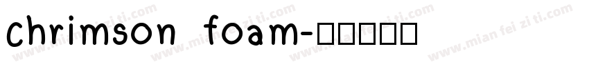 chrimson foam字体转换